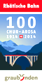 100 Jahre Chur- Arosa