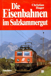 Eisenbahn im Salzkammergut Verlag Ennsthaler, Steyr