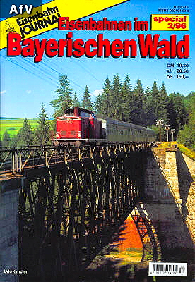 Eisenbahnen im Bayerischen Wald Merker Verlag 1996