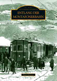 Entlang der Montafonerbahn von Peter Strasser