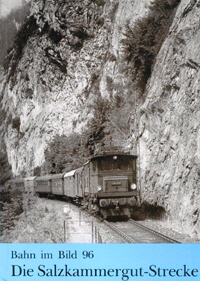 Salzkammergutbahn Bahn im Bild Band 96